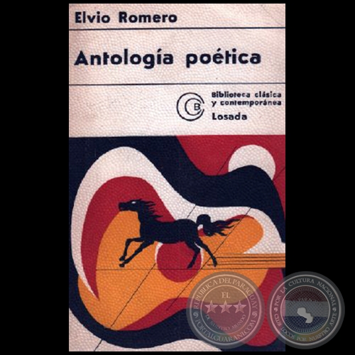 ANTOLOGA POTICA - SEGUNDA EDICIN - Autor: ELVIO ROMERO - Ao 1973